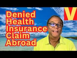 Do not buy health insurance overseas before watching
