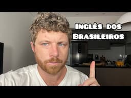 POR que é tão DIFÍCIL para BRASILEIROS aprender INGLÊS? Gringo explica