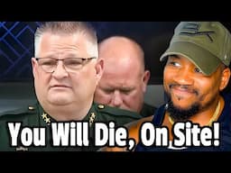 "We Will Kill You!' Florida Sheriff Standing On Business!