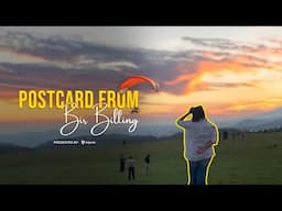 Postcard Series: Bir Billing – A Journey Within