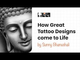 How Great Tattoo Designs come to Life by Sunny Bhanushali | LILA