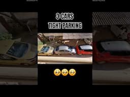 3 CARS - TIGHT PARKING!! 🥺🥺🥺