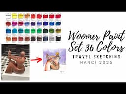 Woomer Paint Set 36 Colors | Travel Sketch | Hanoi 2025 Ep13