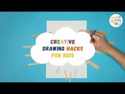 CREATIVE DRAWINGS for KIDS | ART for KIDS | DRAWING HACKS for KIDS
