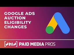Google Ads Auction Changes