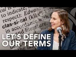 What Classical Education REALLY Means — Traditional, Progressive, Neoclassical & More
