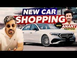 New Car Shopping With @AnantRastogi 😍