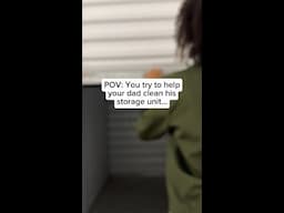 POV you visit your dad's storage unit..