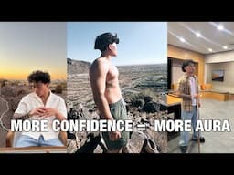 How To Build Confidence & Strong Aura (Complete Guide)