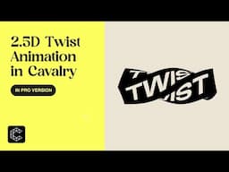 2.5D Twist Animation in Cavalry