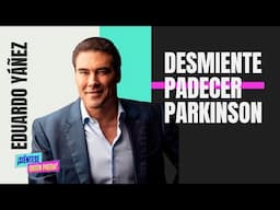 Eduardo Yáñez desmiente padecer Parkinson y Livia Brito causa controversia con sus declaraciones