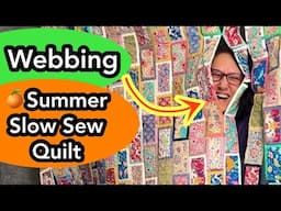 WEBBING Your Quilt As You Go Rectangles ~ Summer Slow Sew 2025