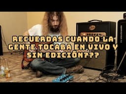 ¿Recuerdas cuando la gente tocaba EN VIVO y sin EDICIÓN?
