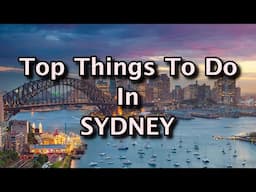 Top Things To Do in Sydney, Australia