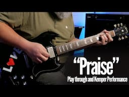 Praise by Elevation Worship - Play Through and Kemper Performance