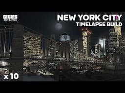 New York City Timelapse Build | Cities Skylines | Good Life Music Mix