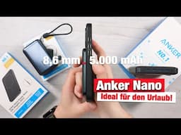 Anker Nano - Kompakte Ladelösungen für Zuhause & Unterwegs