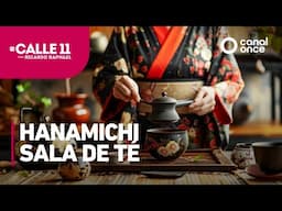 #Calle11 - Hanamichi Sala de té (13/06/2025)