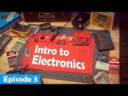 Intro to Electronics at Micro Center | Episode 3