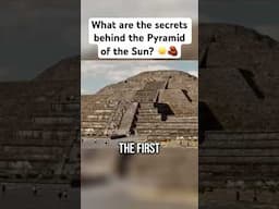 What Secrets Does the Pyramid of the Sun Hold? ☀️🧱 #building #pyramid #teotihuacan