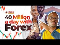 He Made Ksh 40 Million in a Day Trading Forex... But Here's What They Don't Tell You!