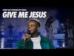 Give Me Jesus | Pastor Travis Greene | Forward City Church