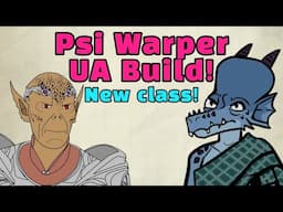 Psi Warper UA Build! - New Class for D&D!