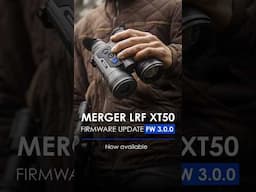 Fresh firmware update for Merger LRF XT50 owners! #pulsarvision