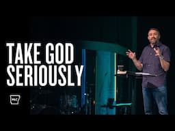 Take God Seriously