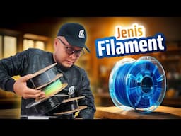 Nak Pilih Filament 3D Printer Mana?