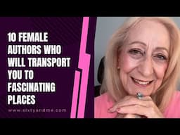 10 Female Authors Who Will Transport You to Fascinating Places