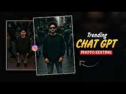 Instagram Trending Chatgpt Photo Editing | Chatgpt Cinematic Photo Editing | Viral Photo Editing