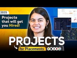 What are the best Projects for Placements & Internships that will get you Hired?