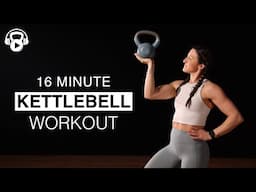 16 Min | KETTLEBELL + BODYWEIGHT WORKOUT (Intermediate Level)