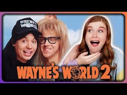 Is WAYNE'S WORLD 2 as good as the first?! | First Time Movie Reaction