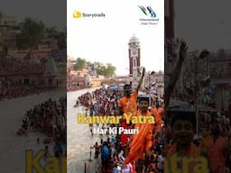 The Kanwar Yatra | Har Ki Pauri