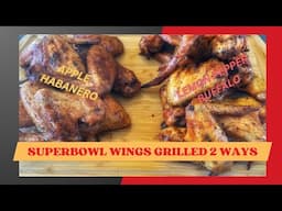 Superbowl Wings Grilled 2 Ways | @HeathRilesBBQ