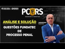 Concurso PC/RS 2025 | Questões de PROCESSO PENAL | Joerberth Nunes