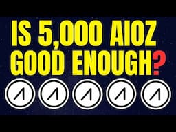 Is 5,000 AIOZ Good Enough for Me? | AIOZ Price Prediction