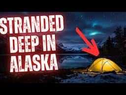 Abandoned in the Arctic | Trapped in Alaska's Wilderness