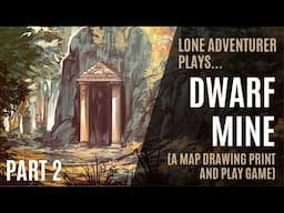 Dwarf Mine | Solo print and play map drawing game | Part 2