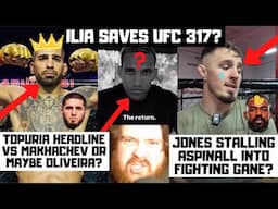 Ilia Topuria SAVES UFC 317? Against Makhachev OR Oliveira? Aspinall vs Gane? Jones DUCKING Again?