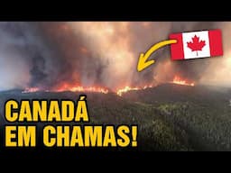 Estado de emergência no Canadá | Milhares fogem dos incêndios no Canadá 🇨🇦