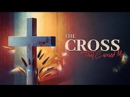 13 Apr 25 | The Cross That Carried Me | Ps Kevin | Cornerstone Online | Cornerstone Community Church