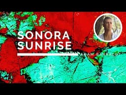 Sonora Sunrise - The Stone of Harmony