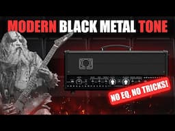 Modern Black Metal Tones That Just Work (NO EQ, NO TRICKS)