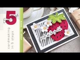 CARDMAKING IN 5 EASY STEPS | Plus a Bonus Card - Great for Fourth of JULY | June 10, 2025