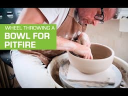 175. Pottery Challenge: Wheel Throwing a Bowl for Pitfire