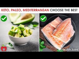 Keto, Paleo and Mediterranean Choose the Best Diet for Your Body