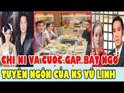 CĂNG, Chị Ni Và Cuộc Gặp Gỡ Bất Ngờ, Tuyên Ngôn Thật Sự Của Nghệ Sĩ Vũ Linh Là Gì?